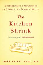 The Kitchen Shrink af Dora Calott Wang