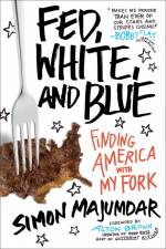 Fed, White, and Blue: Finding America with My Fork af Simon Majumdar