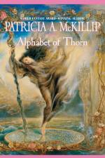 Alphabet of Thorn af Patricia A McKillip