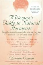 A Woman's Guide to Natural Hormones af Christine Conrad