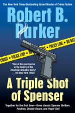 A Triple Shot of Spenser af Robert B Parker