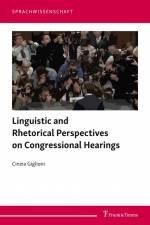 Linguistic and Rhetorical Perspectives on Congressional Hearings af Cinzia Giglioni