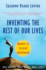 Inventing the Rest of Our Lives af Suzanne Braun Levine