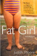 Fat Girl af Judith Moore