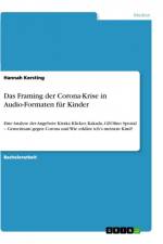 Das Framing der Corona-Krise in Audio-Formaten für Kinder af Hannah Kersting
