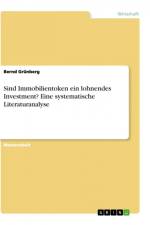 Sind Immobilientoken ein lohnendes Investment? Eine systematische Literaturanalyse af Bernd Grünberg