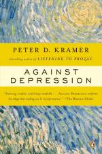 Against Depression af Peter D Kramer