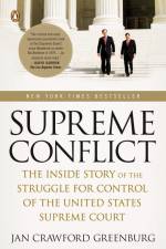 Supreme Conflict af Jan Crawford Greenburg