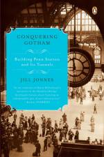 Conquering Gotham af Jill Jonnes