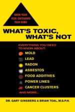 What's Toxic, What's Not af Gary Ginsberg