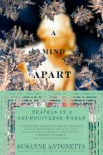 A Mind Apart af Susanne Antonetta
