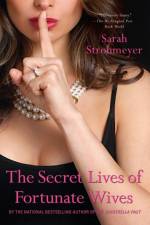 The Secret Lives of Fortunate Wives af Sarah Strohmeyer