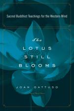 The Lotus Still Blooms af Joan Gattuso
