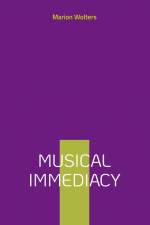 Musical Immediacy af Marion Wolters