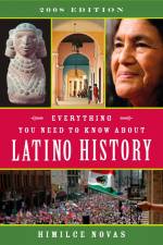 Everything You Need to Know About Latino History af Himilce Novas