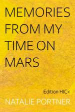Memories from my time on Mars af Natalie Portner