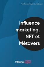 Influence Marketing, NFT et Métavers af Influence4you
