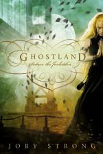 Ghostland af Jory Strong