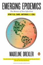 Emerging Epidemics af Madeline Drexler