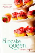 The Cupcake Queen af Heather Hepler