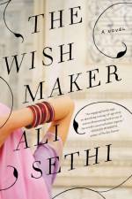 The Wish Maker af Ali Sethi