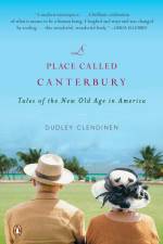 A Place Called Canterbury af Dudley Clendinen