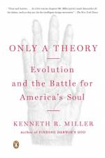 Only a Theory af Kenneth R Miller