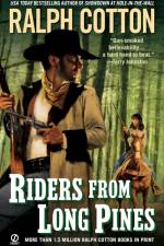 RIDERS FROM LONG PINES af Ralph Cotton