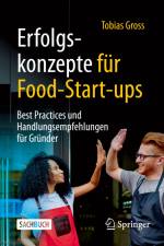 Erfolgskonzepte für Food-Start-ups af Tobias Gross