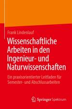 Wissenschaftliche Arbeiten in den Ingenieur- und Naturwissenschaften af Frank Lindenlauf