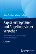 Kapitalertragsteuer und Abgeltungsteuer verstehen af Johannes Lofing