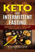 Keto and Intermittent Fasting af Kyndra Backer