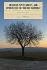 Ecology, Spirituality, and Cosmology in Edwidge Danticat