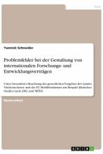 Problemfelder bei der Gestaltung von internationalen Forschungs- und Entwicklungsverträgen af Yannick Schneider