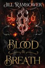 Blood and Breath af Jill Ramsower
