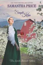 A Simple Kiss: Amish Romance af Samantha Price