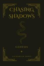 Chasing Shadows af Zachariah Jones