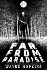 Far From Paradise af Wayne Hopkins