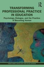 Transforming Professional Practice in Education af David Leat