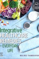 Integrative Healthcare Remedies for Everyday Life af Malinee Thambyayah