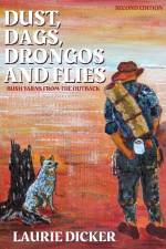 Dust, Dags, Drongos and Flies af Laurie Dicker