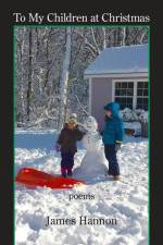 To My Children at Christmas af James Hannon