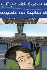 Taking Flight with Captain Mama/Despegando con Capitán Mamá: 3rd in an award-winning, bilingual English & Spanish children's aviation picture book ser af Graciela Tiscareño-Sato