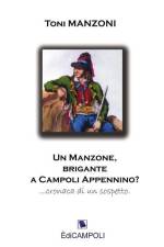 Un Manzone, brigante a Campoli Appennino? af Toni Manzoni