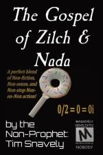 The Gospel of Zilch & Nada af Tim Snavely