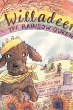 Willadeen the Rainbow Queen af Candace Fox