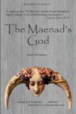 The Maenad's God af Karen Michalson