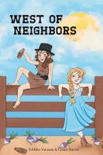 West of Neighbors af Pebbles Vanasse