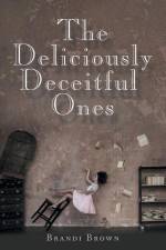 The Deliciously Deceitful Ones af Brandi Brown
