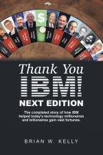 Thank You Ibm! Next Edition af Brian W. Kelly
